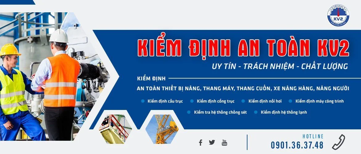 Kiểm định An toàn KV2 là một trong các công ty kiểm định tại TPHCM uy tín nhất